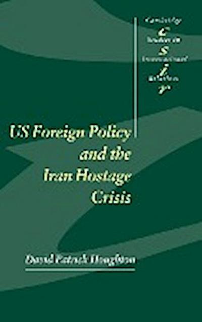 Us Foreign Policy and the Iran Hostage Crisis - David Houghton