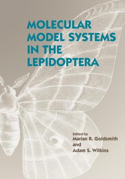 Molecular Model Systems in the Lepidoptera - Marian R. Goldsmith