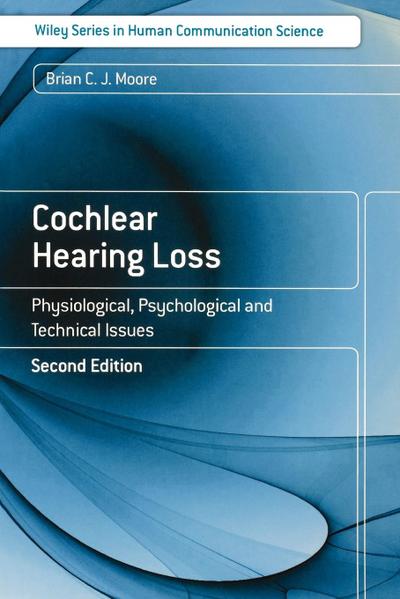 Cochlear Hearing Loss 2e - Moore