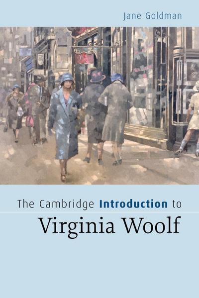 The Cambridge Introduction to Virginia Woolf - Jane Goldman