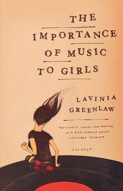 The Importance of Music to Girls - Lavinia Greenlaw