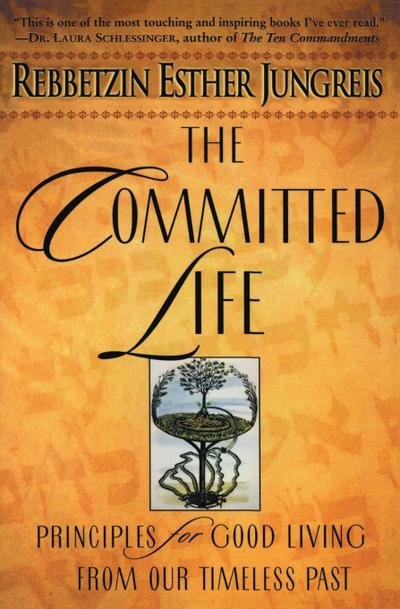 Committed Life, The - Esther Jungreis