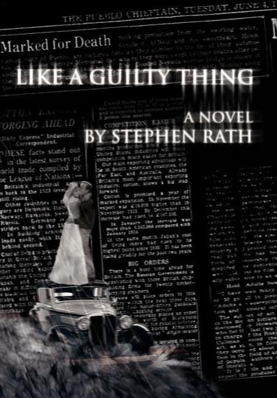 Like a Guilty Thing - Stephen Rath