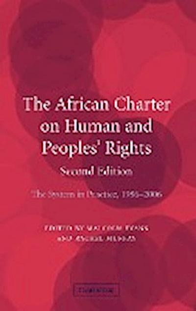 The African Charter on Human and Peoples' Rights : The System in Practice 1986-2006 - Malcolm Evans