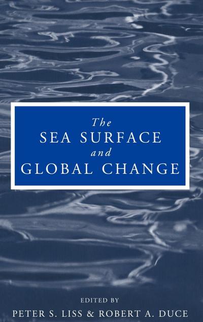 The Sea Surface and Global Change - Peter S. Liss