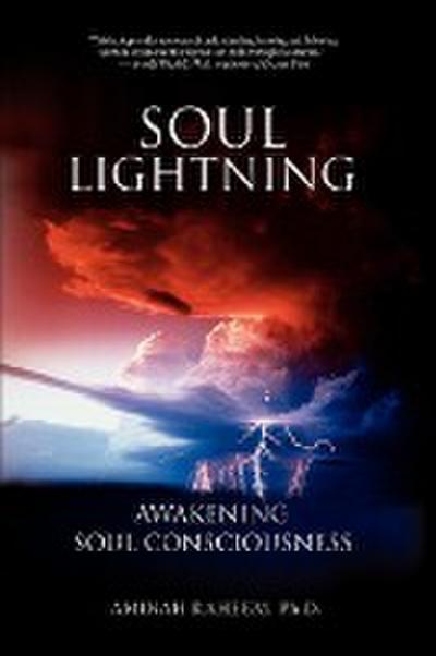 Soul Lightning : Awakening Soul Consciousness - Aminah Raheem