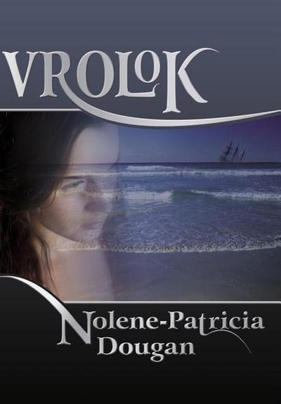 Vrolok - Nolene-Patricia Dougan