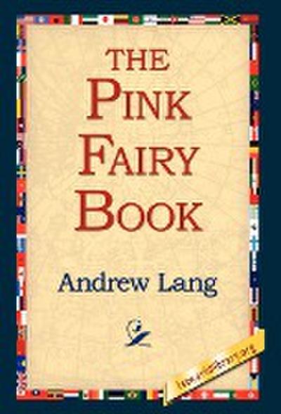 The Pink Fairy Book - Andrew Lang