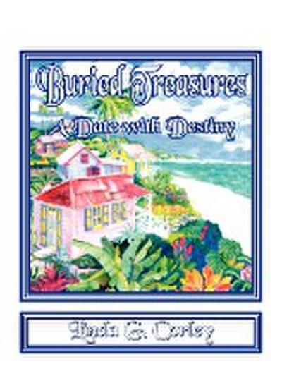 Buried Treasures - A Date with Destiny - Linda G. Corley