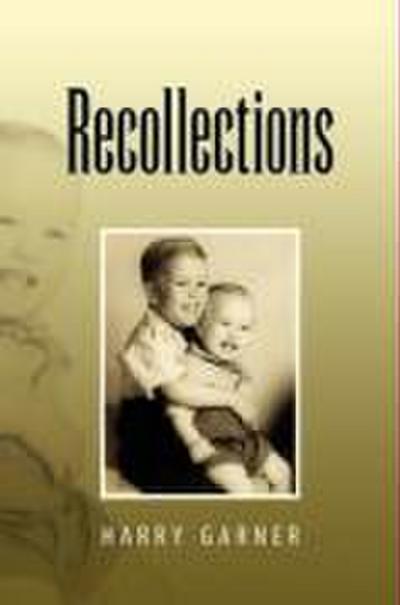 Recollections - Harry Garner