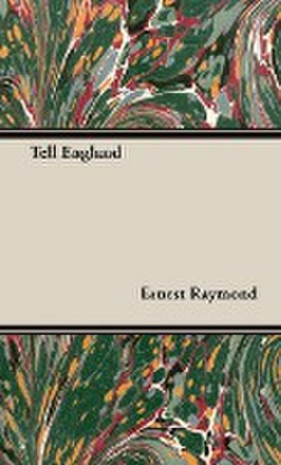 Tell England - Ernest Raymond