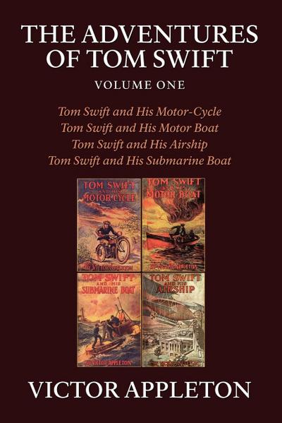 The Adventures of Tom Swift, Volume One - Victor Ii Appleton