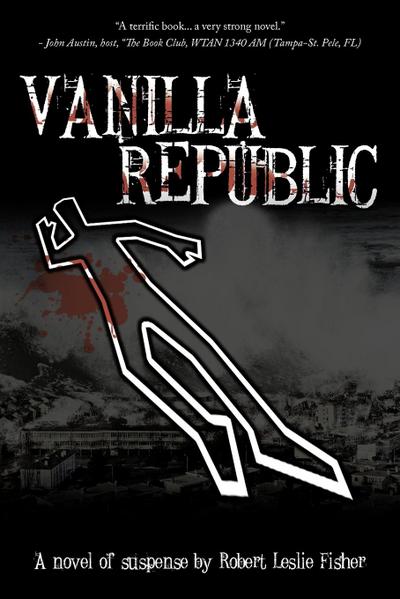 Vanilla Republic - Robert Leslie Fisher