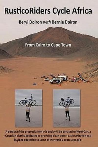 RusticoRiders Cycle Africa : From Cairo to Cape Town - Beryl Doiron with Bernie Doiron
