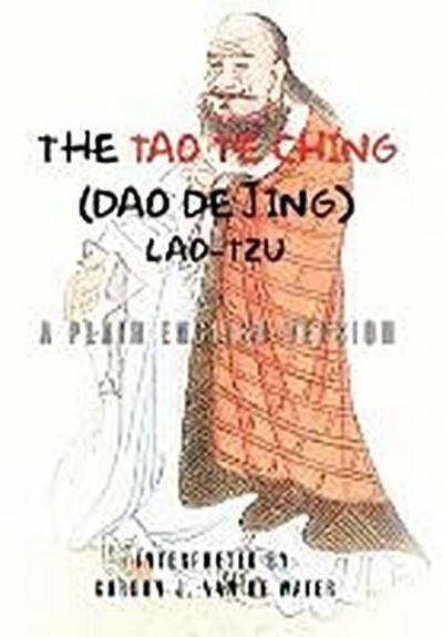The Tao Te Ching (Dao De Jing) - Gordon J. Van De Water