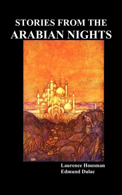 Stories from the Arabian Nights - Laurence Housman