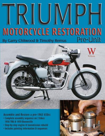 Triumph Motorcycle Restoration : Pre-Unit - Gary Chitwood