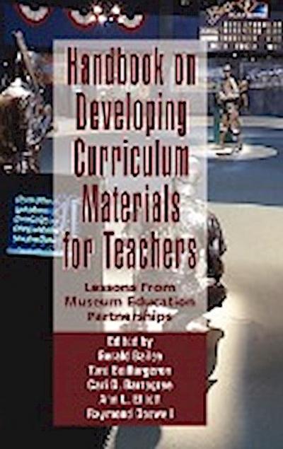 Handbook on Developing Online Curriculum Materials for Teachers : Lessons from Museum Education Partnerships (Hc) - Gerald Bailey