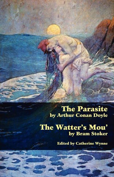 The Parasite and the Watter's Mou' - Arthur Conan Doyle