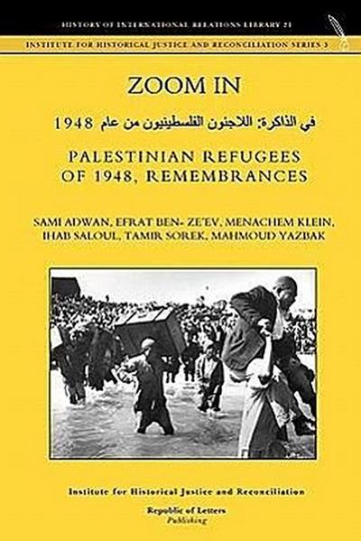 Zoom in. Palestinian Refugees of 1948, Remembrances [English - Arabic Edition] - Sami Adwan