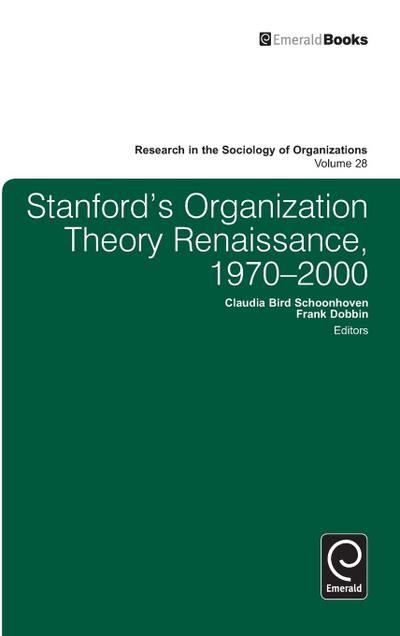 Stanford's Organization Theory Renaissance, 1970-2000 - Frank Dobbin