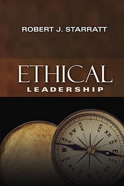 Ethical Leadership - Robert J. Starratt