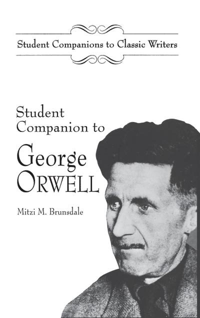 Student Companion to George Orwell - Mitzi Brunsdale