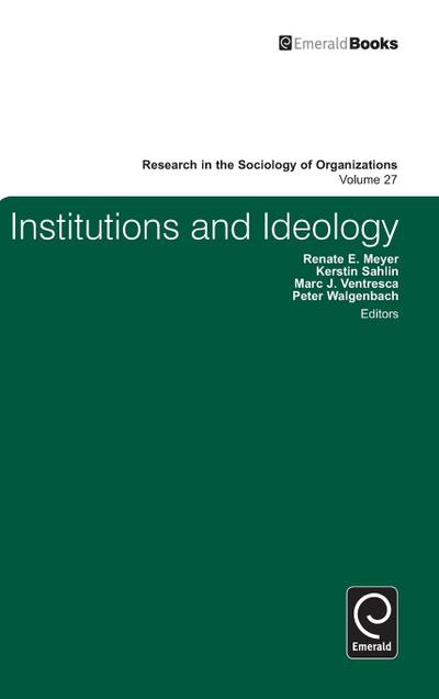 Institutions and Ideology - Renate E. Meyer