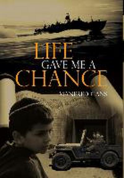 Life Gave Me A Chance - Manfred Gans