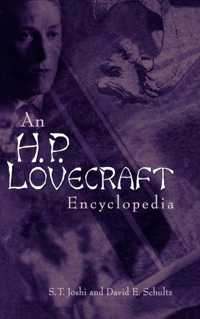 An H. P. Lovecraft Encyclopedia - S. T. Joshi