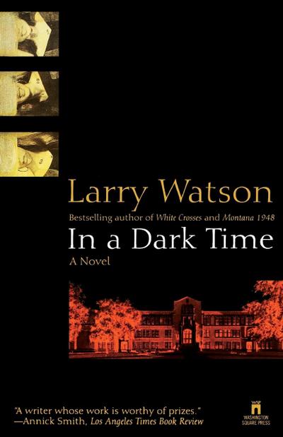 In a Dark Time - Larry Watson