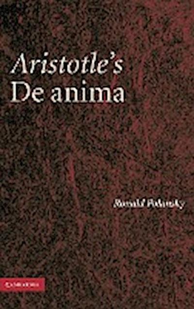 Aristotle's De Anima : A Critical Commentary - Ronald Polansky