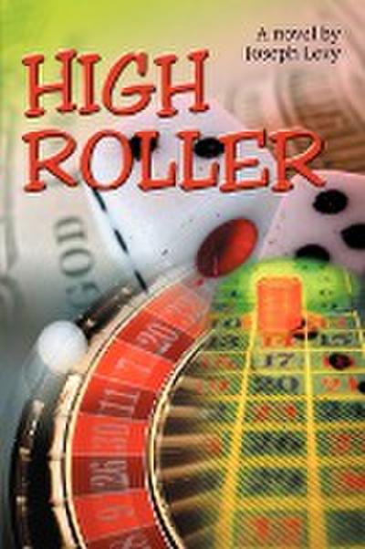High Roller - Joseph Levy