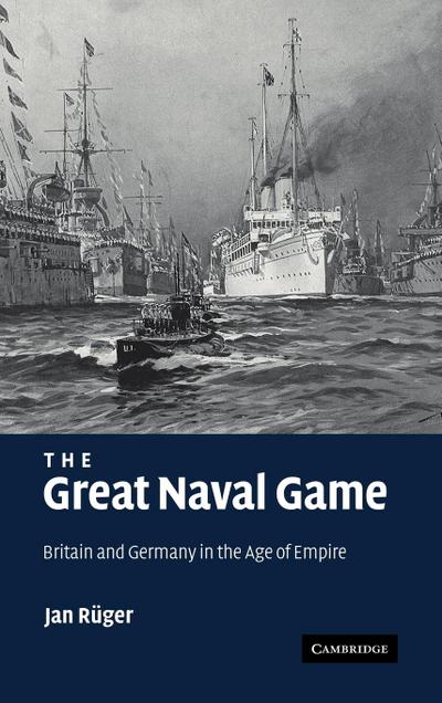 The Great Naval Game - Jan Ruger