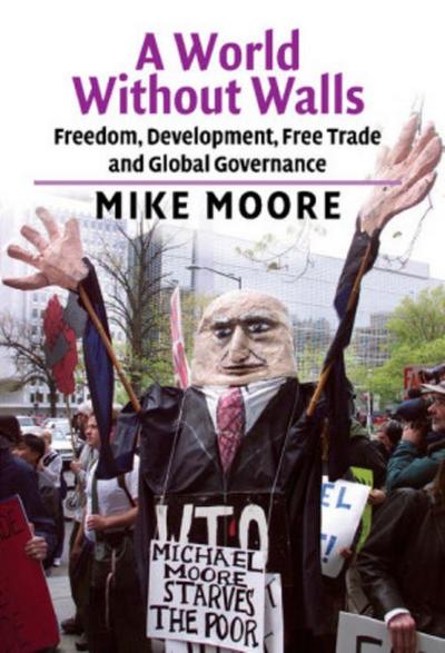 A World Without Walls - Mike Moore