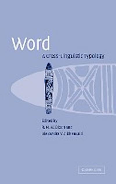 Word : A Cross-Linguistic Typology - Robert M. W. Dixon