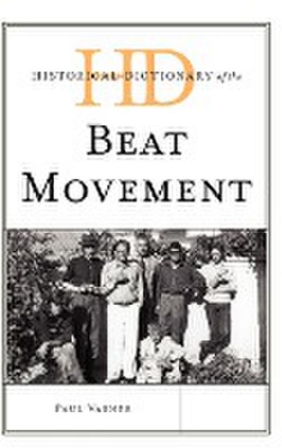 Historical Dictionary of the Beat Movement - Paul Varner