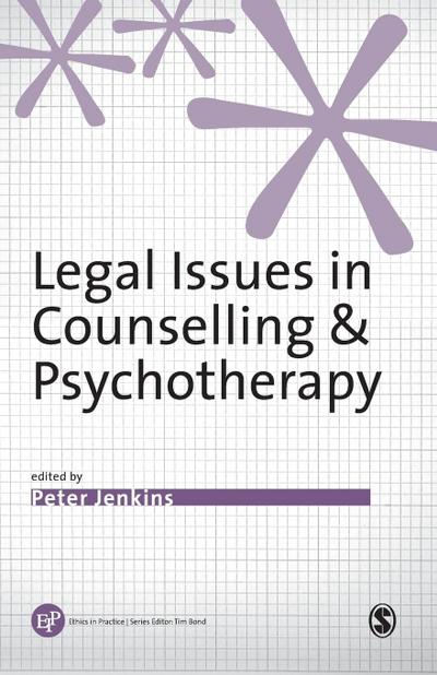 Legal Issues in Counselling & Psychotherapy - Peter Jenkins