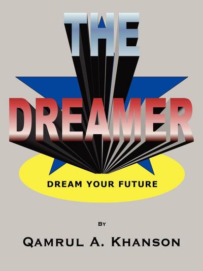 The Dreamer - Qamrul A. Khanson