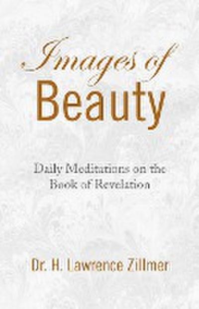 Images of Beauty - H. Lawrence Zillmer