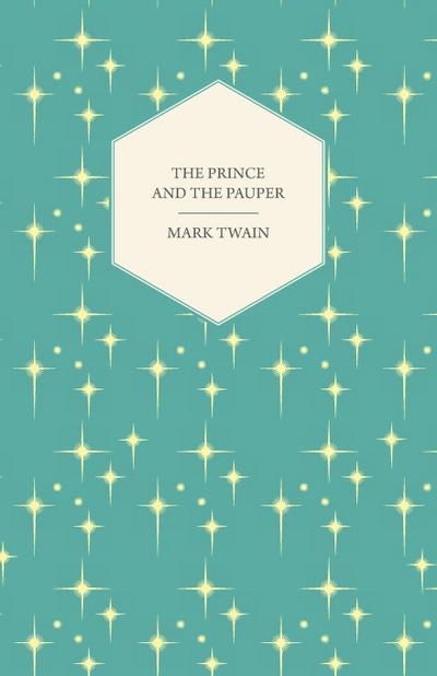 The Prince and the Pauper - Mark Twain