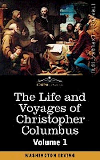 The Life and Voyages of Christopher Columbus, Vol.1 - Washington Irving