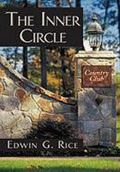 The Inner Circle - Edwin G. Rice