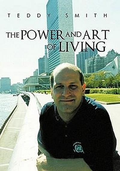 The Power and Art of Living - Teddy Smith