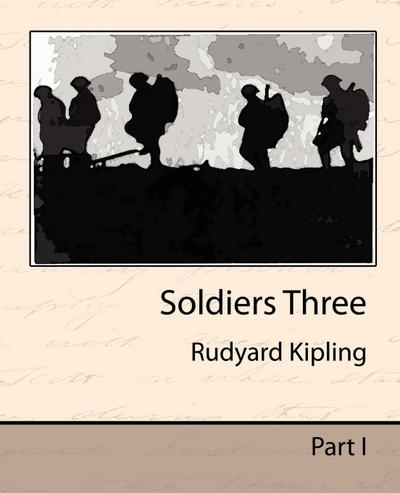 Soldiers Three - Rudyard Kipling