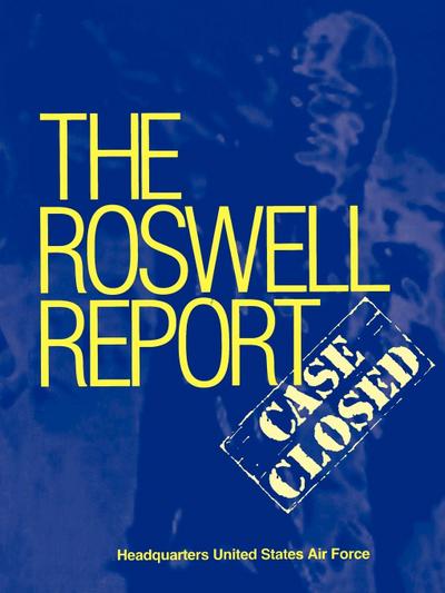 Roswell Report : Case Closed (The Official United States Air Force Report) - James McAndrew