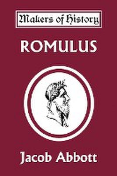 Romulus (Yesterday's Classics) - Jacob Abbott