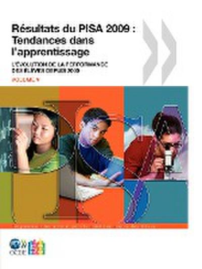 PISA Résultats du PISA 2009 : Tendances dans l'apprentissage : L'évolution de la performance des élèves depuis 2000 (Volume V) - Oecd Publishing