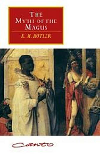 The Myth of the Magus - E. M. Butler