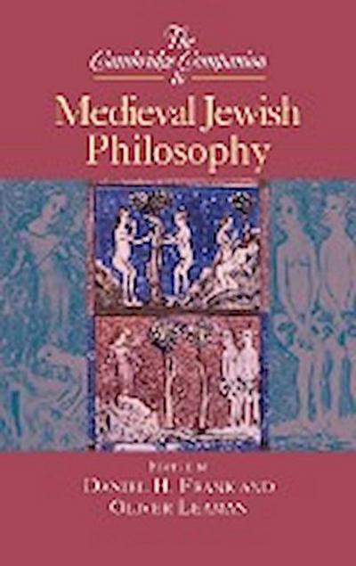 The Cambridge Companion to Medieval Jewish Philosophy - Daniel H. Frank